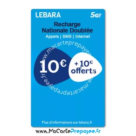 recharge lebara nationale doublée,recharge lebara France,recharge lebara en ligne,recharge lebara 10€ offert nationale doublée